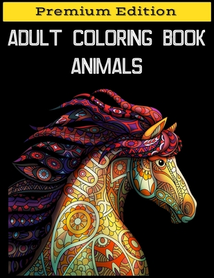 Adult Coloring Book Animals: Stress Relieving Designs Animals, Fun