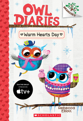 Warm Hearts Day: A Branches Book (Owl Diaries #5) Cover Image