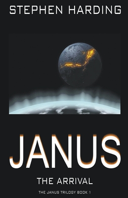 Janus the Arrival By Stephen Harding Cover Image