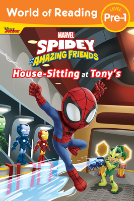 World of Reading: Spidey and His Amazing Friends: Housesitting at