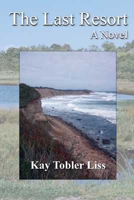The Last Resort By Kay Tobler Liss Cover Image