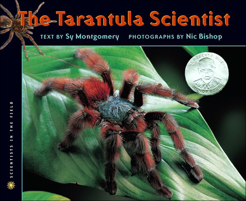 Tarantula Scientist (Scientists in the Field)
