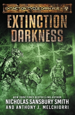 Extinction Darkness By Anthony J. Melchiorri, Nicholas Sansbury Smith Cover Image