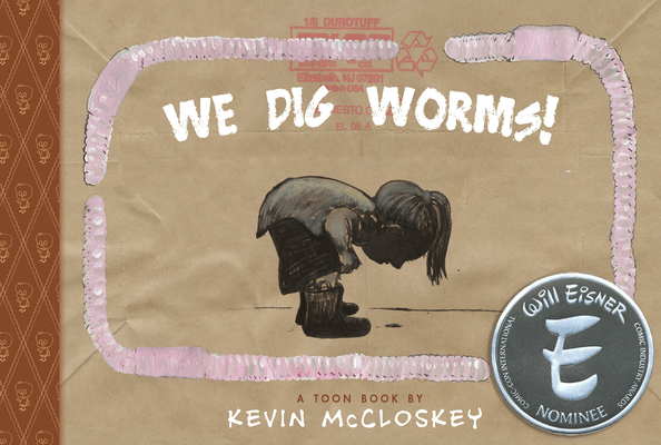 Cover for We Dig Worms! (Giggle and Learn)