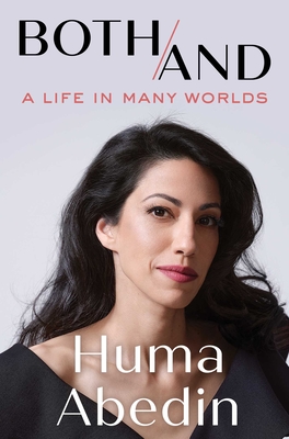 Both/And: A Memoir By Huma Abedin Cover Image