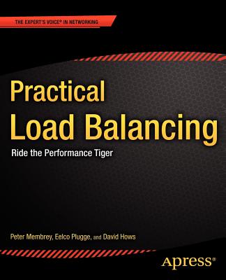 Practical Load Balancing: Ride the Performance Tiger (Expert's Voice in Networking) Cover Image