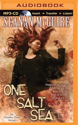 One Salt Sea (October Daye #5) By Seanan McGuire, Mary Robinette Kowal (Read by) Cover Image