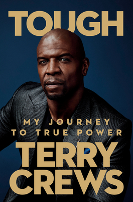 Tough: My Journey to True Power By Terry Crews Cover Image