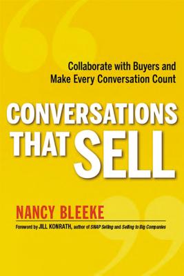 Conversations That Sell: Collaborate with Buyers and Make Every Conversation Count Cover Image