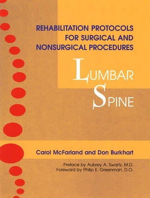 Rehabilitation Protocols for Surgical and Nonsurgical Procedures: Lumbar Spine Cover Image