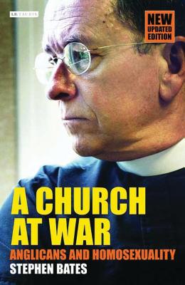 A Church at War: Anglicans and Homosexuality Cover Image