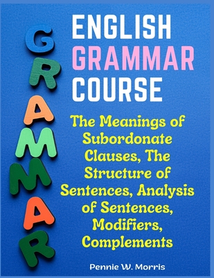 Complete Model of the structure of English grammar.