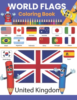 World Flags Coloring Book: World Flags Coloring Book For Kids And Adults All countries capitals and flags of the world A guide to flags from arou Cover Image