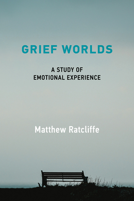 Grief Worlds: A Study of Emotional Experience