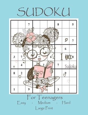 sudoku for teenagers: easy, medium, hard: large print: sudoku puzzles books and color for kids teenagers and adults, sudoku puzzle books gam