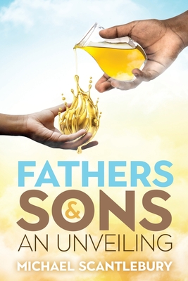 Fathers and Sons: An Unveiling By Michael Scantlebury Cover Image