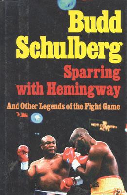 Sparring with Hemingway: And Other Legends of the Fight Game Cover Image