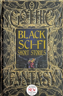 Black Sci-Fi Short Stories (Gothic Fantasy)