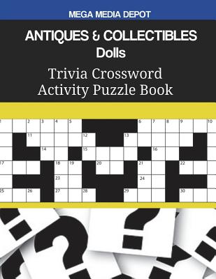 ANTIQUES & COLLECTIBLES Dolls Trivia Crossword Activity Puzzle Book Cover Image