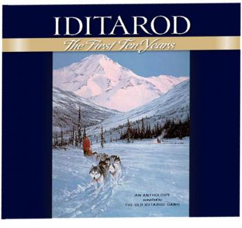 Cover for IDITAROD THE FIRST TEN YEARS