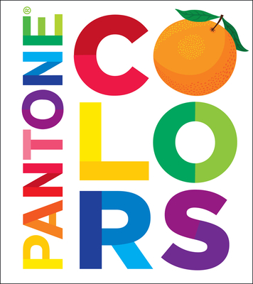 Pantone: Colors By Pantone, Helen Dardik (Illustrator) Cover Image