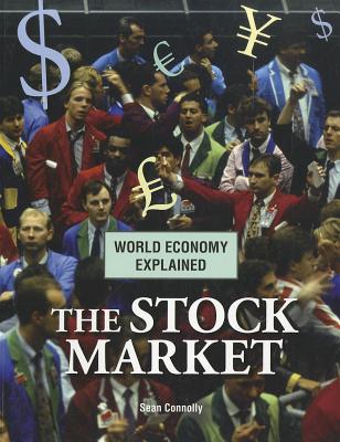The Stock Market (World Economy Explained)