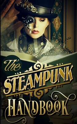 The Steampunk Handbook Cover Image
