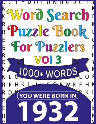 Word Search Puzzle Book For Puzzlers: You Were Born In 1932: Word Search Book for Adults Large Print with Solutions of Puzzles Cover Image