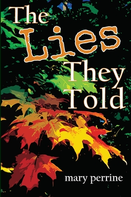 Cover for The Lies They Told