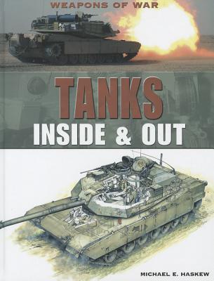 Tanks: Inside & Out (Weapons of War) Cover Image