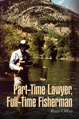 Part-Time Lawyer, Full-Time Fisherman Cover Image