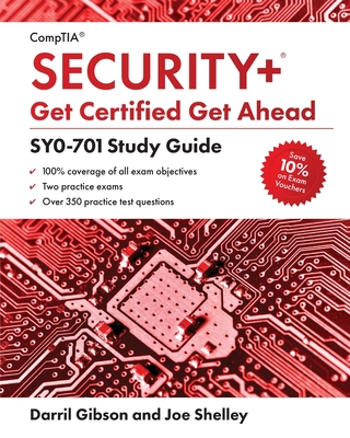 CompTIA Security+ Get Certified Get Ahead: SY0-701 Study Guide By Joe Shelley, Darril Gibson Cover Image