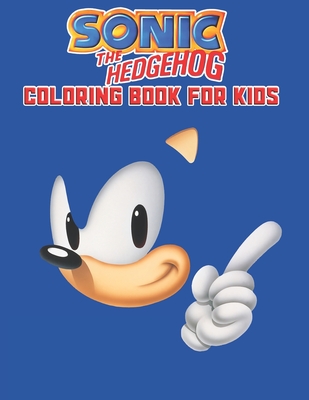 Sonic The Hedgehog Coloring Book For Kids: Sonic The Hedgehog Coloring Book Kids Girls Adults Toddlers (Kids ages 2-8) Unofficial 25 high quality illu By Creative Art Press Cover Image