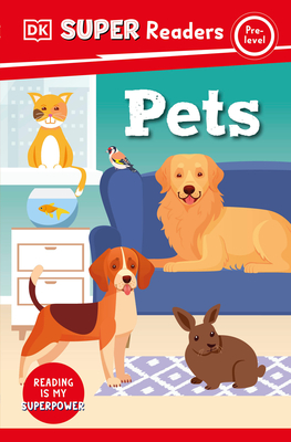 DK Super Readers Pre-Level Pets (Paperback) | RJ Julia Booksellers