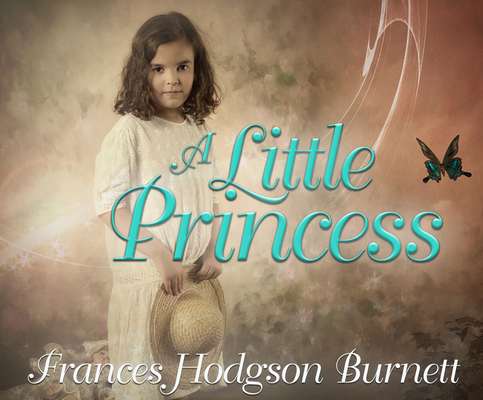 A Little Princess By Frances Hodgson Burnett, Colleen Prendergast (Read by) Cover Image