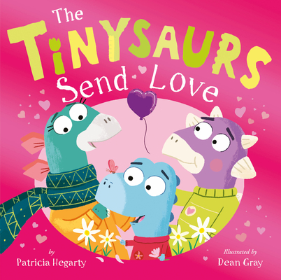 The Tinysaurs Send Love Cover Image