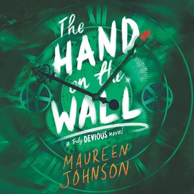 The Hand on the Wall Lib/E By Maureen Johnson, Kate Rudd (Read by) Cover Image