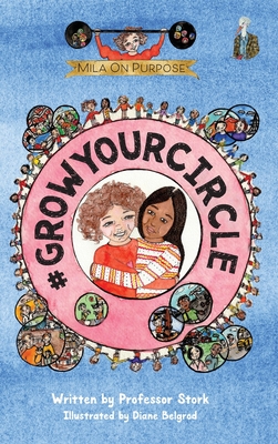 #GrowYourCircle: The graphic novel series that nurtures purpose and empathy while building leadership skills in children Cover Image