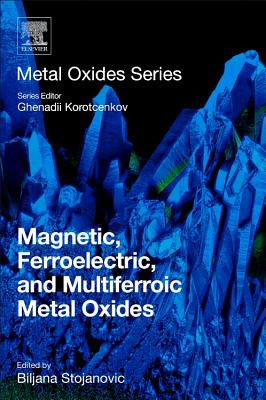Magnetic, Ferroelectric, and Multiferroic Metal Oxides Cover Image