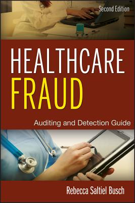Healthcare Fraud 2e By Rebecca S. Busch Cover Image