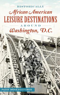 Historically African American Leisure Destinations Around Washington, D.C.