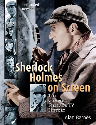 Sherlock Holmes on Screen: The Complete Film and TV History Cover Image