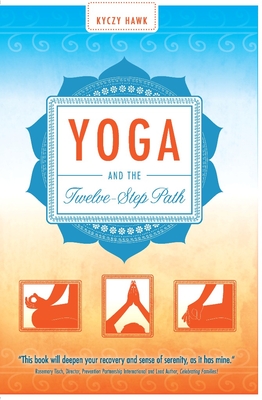 Cover for Yoga and the Twelve-Step Path