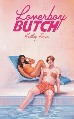 Loverboy Butch By Westley James Cover Image