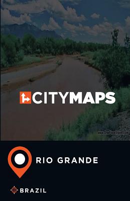 City Maps Rio Grande Brazil By James McFee Cover Image