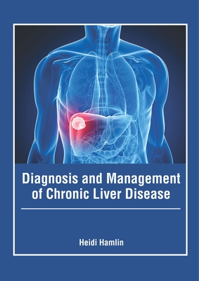 Diagnosis and Management of Chronic Liver Disease (Hardcover