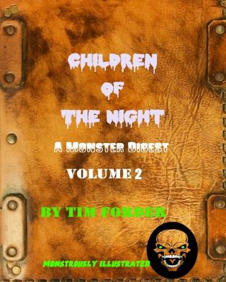 Children of the Night Volume 2: A Monster Digest (Creatures of the Night #2) Cover Image