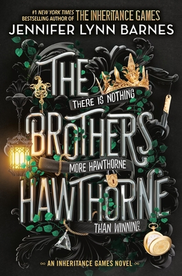 The Brothers Hawthorne (The Inheritance Games #4) By Jennifer Lynn Barnes Cover Image