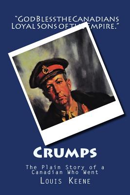 Crumps: The Plain Story of a Canadian Who Went By Louis Keene Cover Image