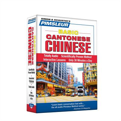 Pimsleur Chinese (Cantonese) Basic Course - Level 1 Lessons 1-10 CD: Learn to Speak and Understand Cantonese Chinese with Pimsleur Language Programs By Pimsleur Cover Image